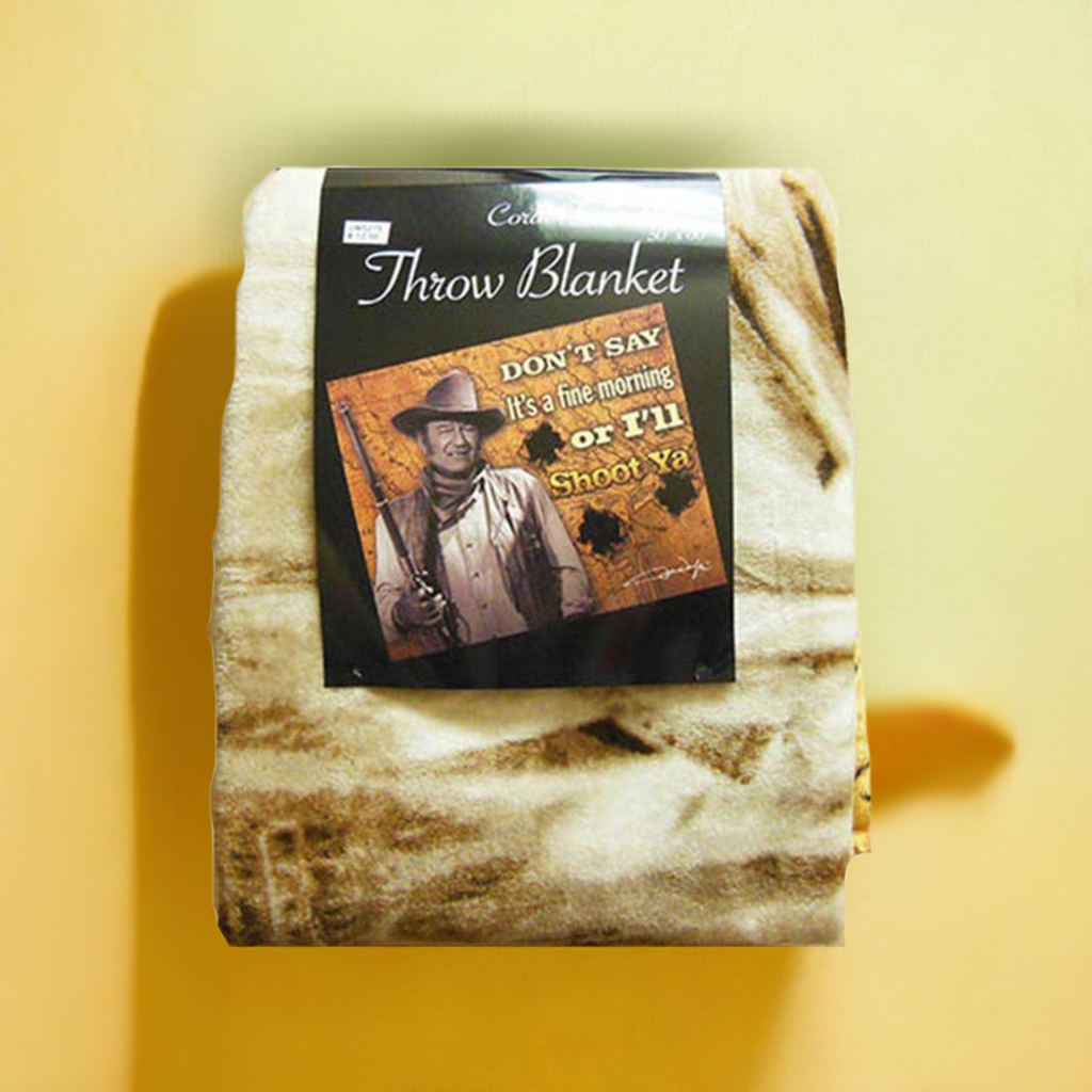John Wayne Throw Blanket - I'll Shoot Ya -JW5275