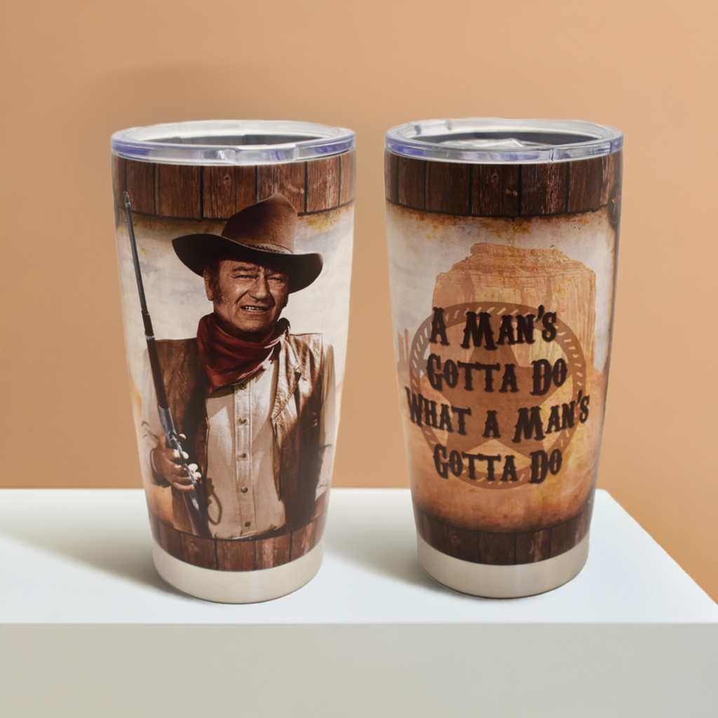 John Wayne Travel Mug - Man's Gotta Do - JW5709